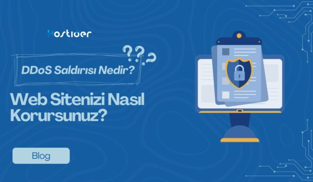 🛡️ DDoS Saldırısı Nedir? Web Sitenizi Nasıl Korursunuz?