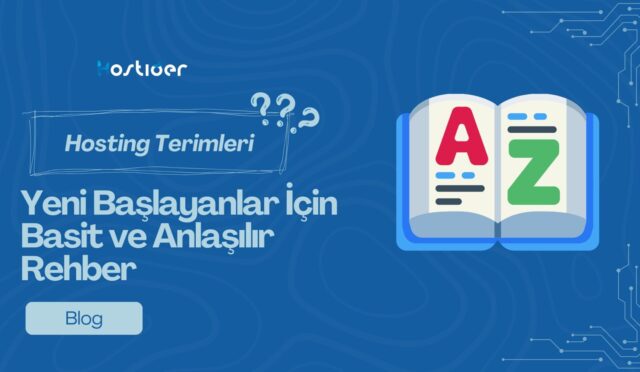 📘 Hosting Terimleri Sözlüğü (Yeni Başlayanlar İçin)